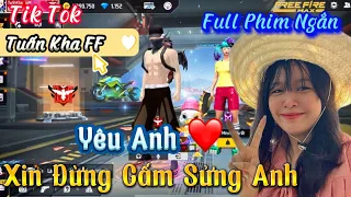 Tik Tok Free Fire | Phim Ngắn : Yêu Anh Xin Đừng Cấm Sừng Anh | Tuấn Kha Gaming TV