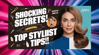 Shocking Hairstyle Secrets Only Top Stylists Know!
