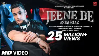 Asim Riaz New Song | Jeene De (Official Video) l Roach Killa l Latest Hip Hop song 2022 I
