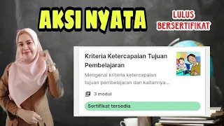 Aksi Nyata Topik Kriteria Ketercapaian Tujuan Pembelajaran – Merefleksikan Pembelajaran Murid [Guru]