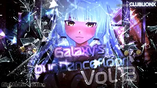 🌌Galaxy's our Dancefloor - Vol.13 Nightcore Edition ★ Hardstyle Mix ★