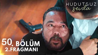 Hudutsuz Sevda 50.Bölüm 2 Fragmanı "Herhangi Bir Kayıp Var Mı?"
