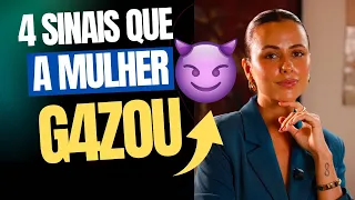 4 SINAIS QUE A MULHER G4ZOU