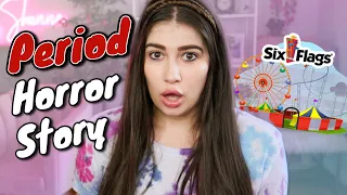 Embarrassing Period Horror Story! Got my Period at 6 Flags Magic Mountain!