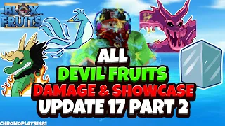 All Devil Fruit Damage and Showcase [600 Mastery] - Blox Fruits Update 17 Part 2 [Roblox]