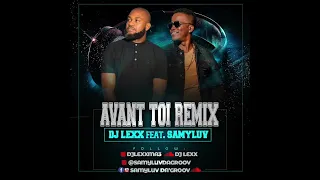 DJ Lexx ft Samyluv - Avant toi {Remix 🧡}
