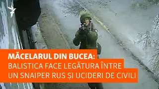 Măcelarul din Bucea: Balistica face legătura între un snaiper rus și ucideri de civili