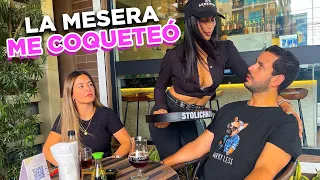 La MESERA Me COQUETEA / ASÍ REACCIONA Mi NOVIA 😲