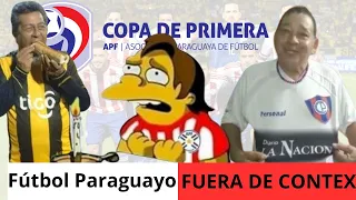 Fútbol Paraguayo Fuera de Contexto