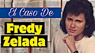 El Misterioso Caso De FREDY ZELADA