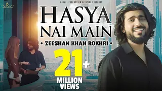 Hasya Nai Main | Zeeshan Rokhri - Latest Song | Rokhri Production