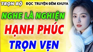 HAY XUẤT SẮC - Nghe 1 lần nhớ tới già !Cả xóm không chán_Kể Chuyện Hay Nhất Việt Nam 2025 #mchaiyen