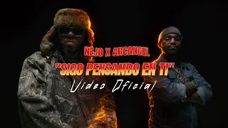 Ñejo x Arcángel - Sigo Pensando En Ti [Official Video]