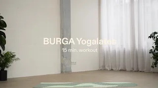 15-Min Yogalates Flow | BURGA Balance Collection