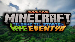 Tilbake til STARTEN!  | Addexios Minecraft: Nye Eventyr  | #1