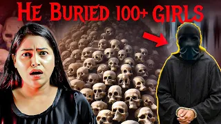 Most Horrifying Brutal Mass Murde* Real Horror Crime Story 💀 He Buried 100 + Girls 