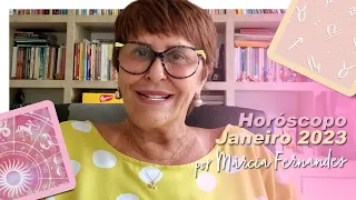 Horóscopo de JANEIRO 2023, por Márcia Fernandes