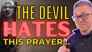 The DEVIL Hates THIS Prayer! 🤯👹🙏