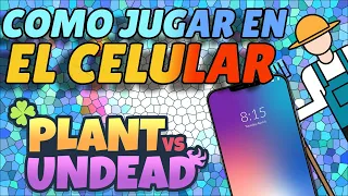 COMO JUGAR DESDE EL CELULAR PLANT VS UNDEAD | Juego Blockchain