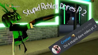 Stupid Roblox Dares (Da Hood pt. 2)