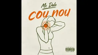Mc Dalo - Cou Nou (Wimeh Riddim) [Dennery Segment] Badsound 2026