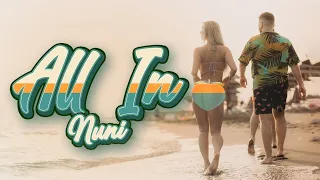 NUNI - ALL IN ( OFFICIAL MUSIC VIDEO )