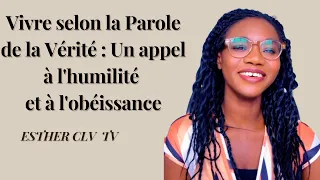 Vivre selon la Parole de la Vérité : Un appel à l'humilité et à l'obéissance.