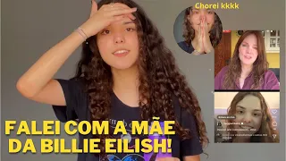 ENTREI EM LIVE COM A MÃE DA BILLIE EILISH!!