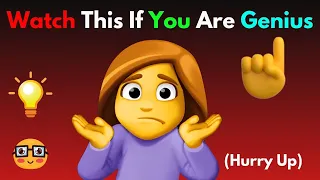 Watch This If You Are Genius