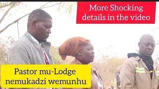 Patsor nemukadzi wemunhu mu Lodge, More shocking details in the video