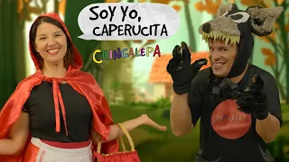 SOY YO CAPERUCITA - CHINGALEPA - Cuento de caperucita roja y el lobo feroz