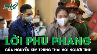 Lời Phũ Phàng Của Nguyễn Kim Trung Thái Trước Tòa: “Bản Thân Không Muốn Có Con Với Trang” | SKĐS