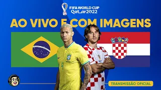 JOGO COMPLETO: BRASIL X CROÁCIA | QUARTAS DE FINAL | COPA DO MUNDO 2022