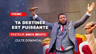 Ta destinée est puissante by Pasteur AMOS MBAYO