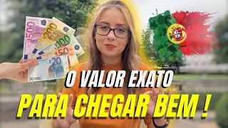 Quanto dinheiro levar para Portugal , O VALOR REAL