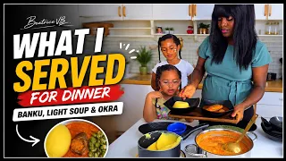 What I Served for Dinner Tonight | Banku, Light Soup & Okra