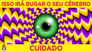 CUIDADO!!! ESTAS ILUSÕES DE ÓTICA VÃO BUGAR O SEU CÉREBRO #IncrivelMenteCuriosa
