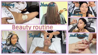 BEAUTY ROUTINE- Underarm-wax, Facial, Hair-colour, Threading, Nail Extensions  | #Groomingtips