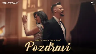 EMIR ĐULOVIĆ X TANJA SAVIĆ - POZDRAVI (OFFICIAL VIDEO 2025)