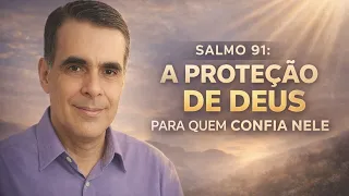 SALMO 91 #reflexão