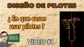 ¿EN QUE CASOS USAR PILOTES? - CURSO DISEÑO DE PILOTES - VIDEO #1