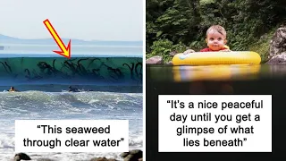 Terrifying Pics To Show Why The Fear Of Deep Water Is Real