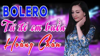 Bạn sẽ rơi nước mắt khi nghe liên khúc trữ tình "Từ Đó Em Buồn"  của nữ hoàng Bolero Hoàng Châu