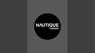 NAUTIQUE LUXURY  is live!…According to Paul ✌️
