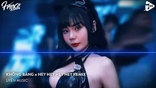 NONSTOP VINAHOUSE 2022 - KHÔNG BẰNG x HEY HEY HEY HEY HEY REMIX TIKTOK (NA x NAM MILO REMIX)