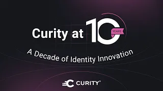 A Decade of Identity Innovation: Curity at 10