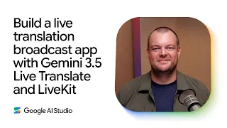 Build a live translation broadcast app with the Gemini Live API and LiveKit