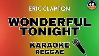 Wonderful Tonight - Eric Clapton (Reggae Karaoke)