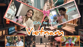 First international trip😍|| ￼Vietnam🇻🇳||