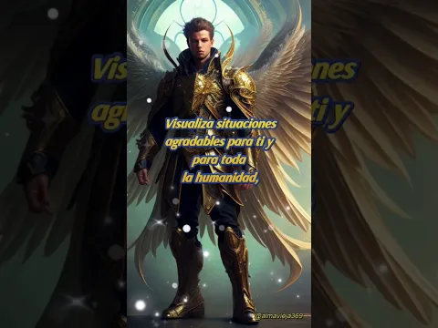 Escucha al Arcángel Miguel 🙏😊#luz #arcángel #guía #amor #karma #bendiciones #almavieja369 #feliz